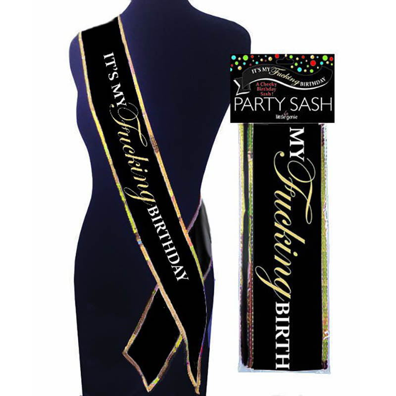 Its My Fucking Birthday Sash Party Sash