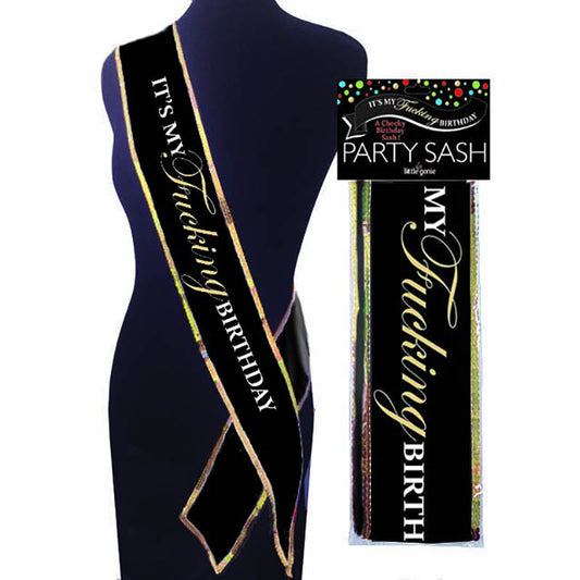 Its My Fucking Birthday Sash Party Sash